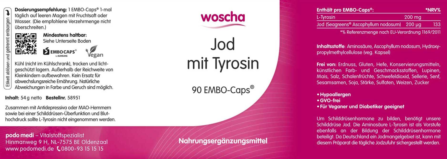 Woscha Jod Tyrosin podo medi 90 EMBO-Caps Etikett Woscha Jod mit Tyrosin von podo medi beinhaltet 90 EMBO-Caps Etikett
