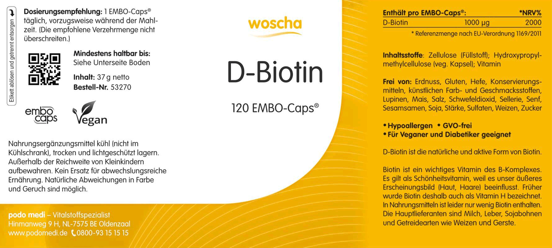 Woscha D-Biotin podo medi 120 Kapseln Etikett Woscha D-Biotin von podo medi beinhaltet 120 Kapseln Etikett