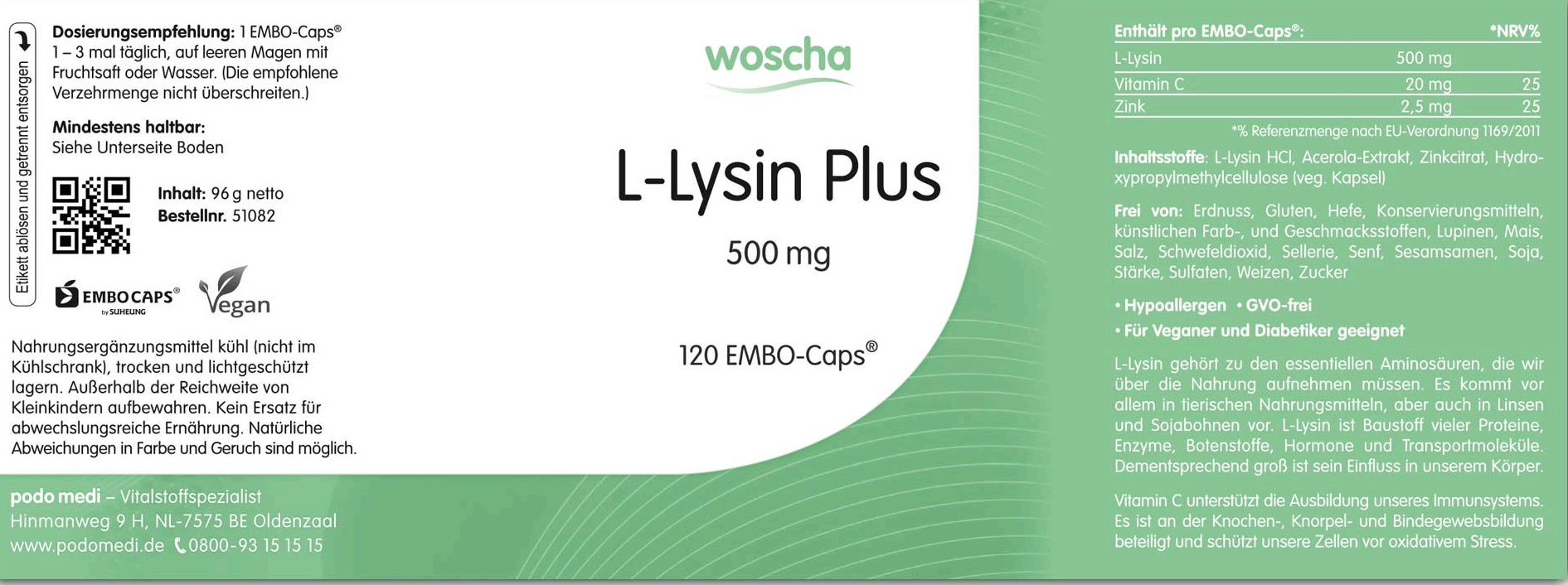 L-Lysin Zink Acerola podo medi 120 EMBO-Caps Etikett L-Lysin Plus Zink und Acerola von podo medi beinhaltet 120 EMBO Caps Etikett