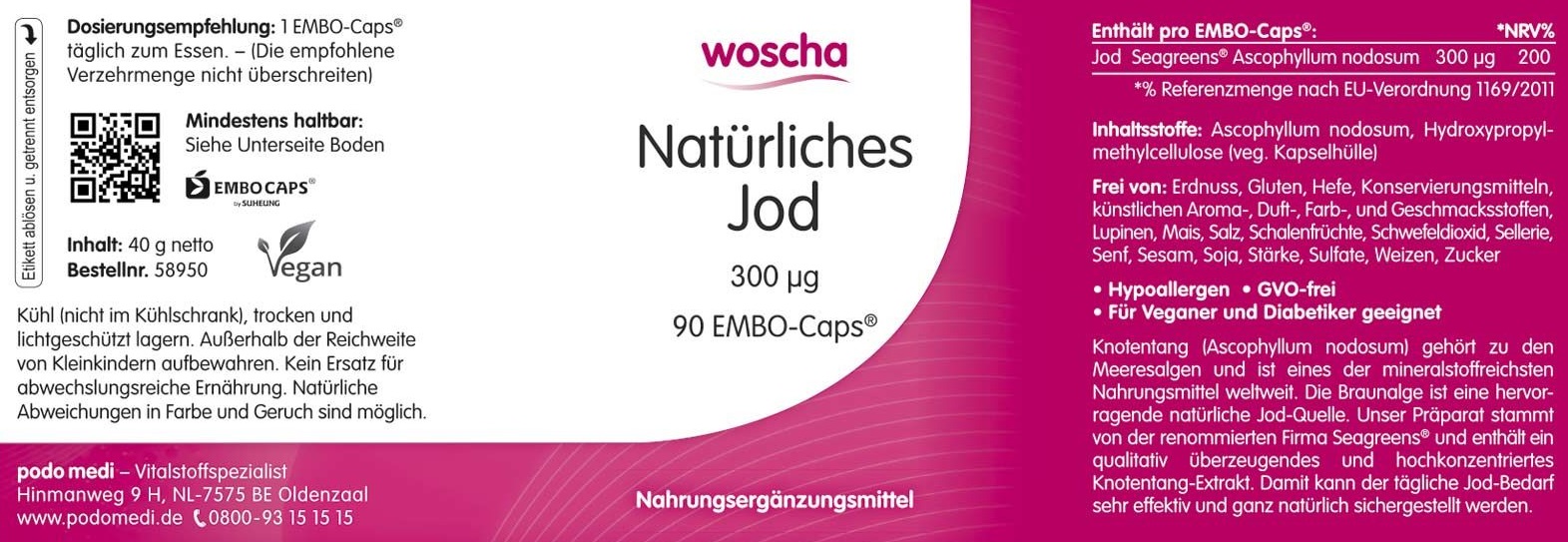 Woscha Natürliches Jod podo medi  90 Kapseln Etikett Woscha Natürliches Jod von podo medi beinhaltet 90 Kapseln Etikett