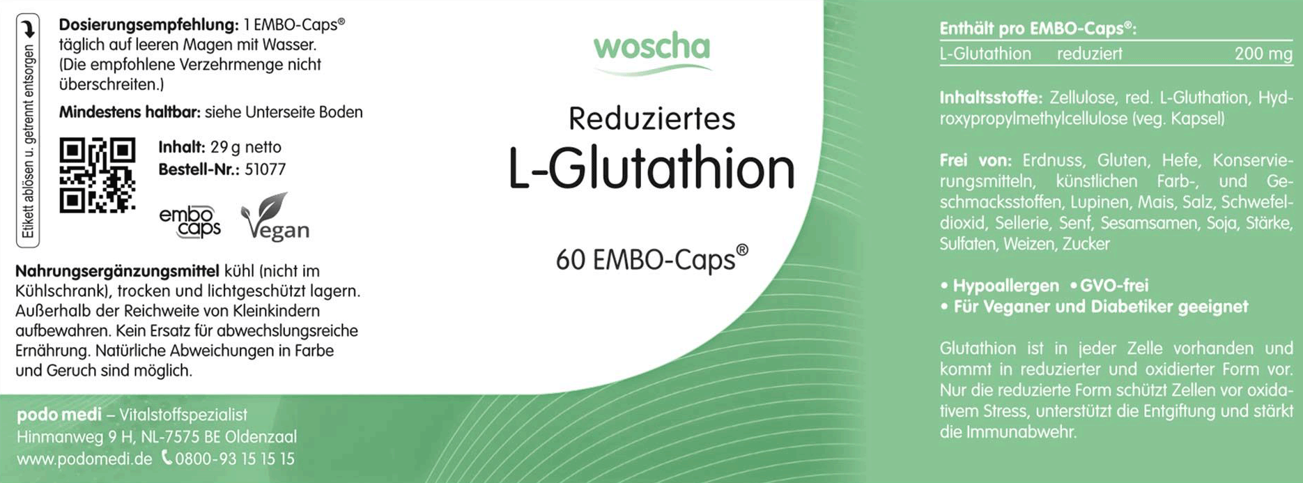 Woscha Reduziertes L-Glutathion podo medi 60 Kapseln Etikett Woscha Reduziertes L-Glutathion von podo medi beinhaltet 60 Kapseln Etikett