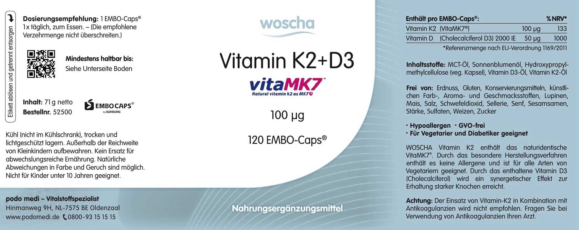 Woscha Vitamin K2 + D3 podo medi 120 Kapseln Etikett Woscha Vitamin K2 + D3 von podo medi beinhaltet 120 Kapseln Etikett