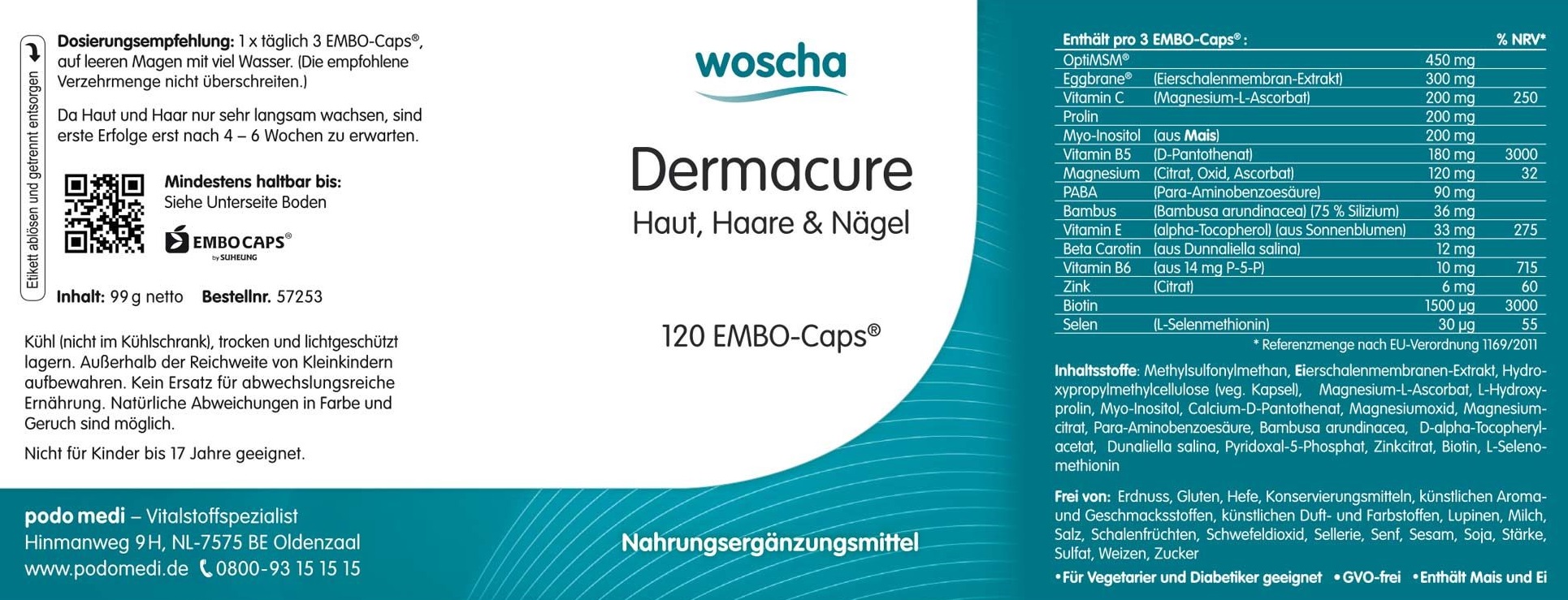 Woscha Dermacure Haut, Haare & Nägel podo medi 120 Kapseln Etikett Woscha Dermacure Haut, Haare & Nägel von podo medi beinhaltet 120 Kapseln Etikett