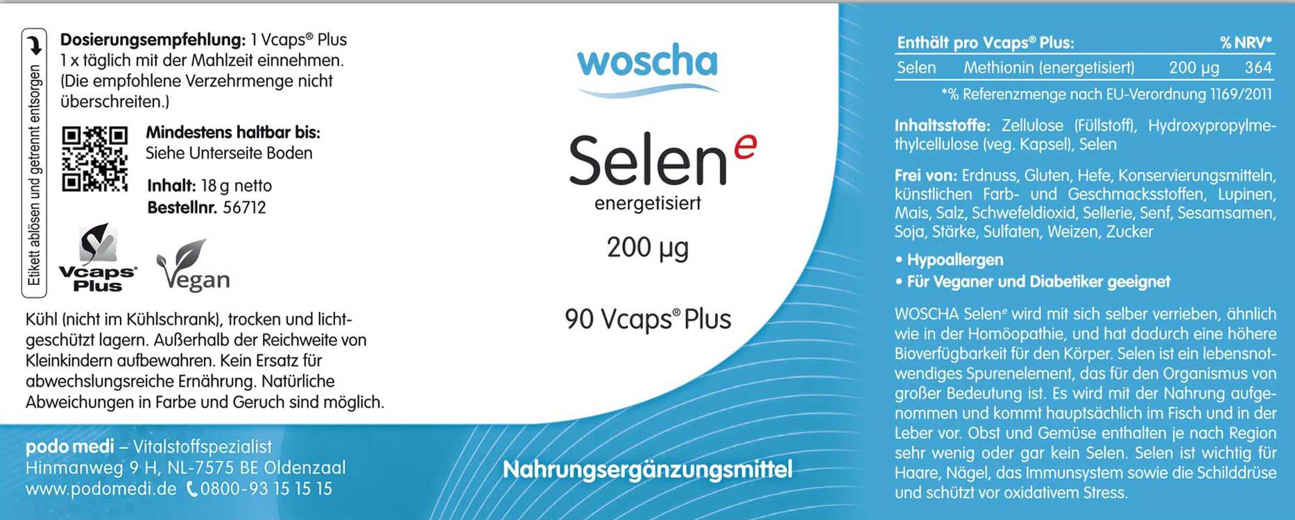 Woscha Selen energetisiert 200 µg podo medi 90 Kapseln Etikett Woscha Selen energetisiert 200 µg von podo medi beinhaltet 90 Kapseln Etikett